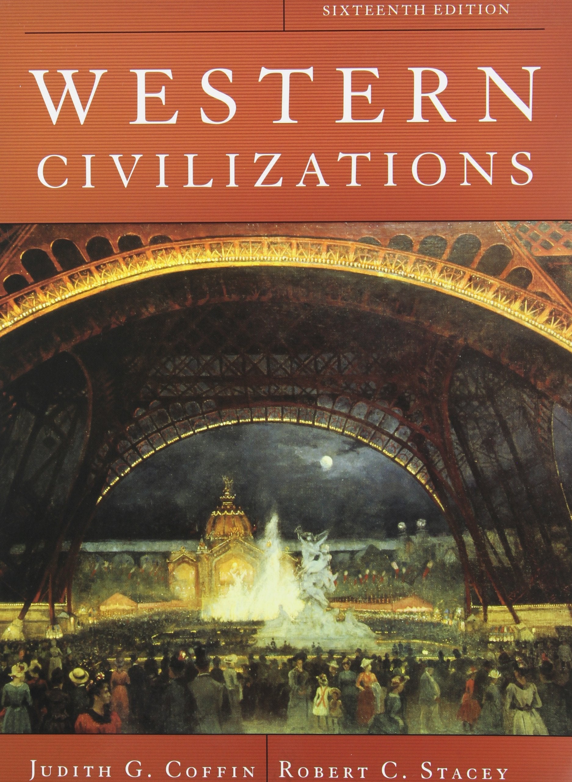 Western Civilizations, 16th edition Vol. 2,Used