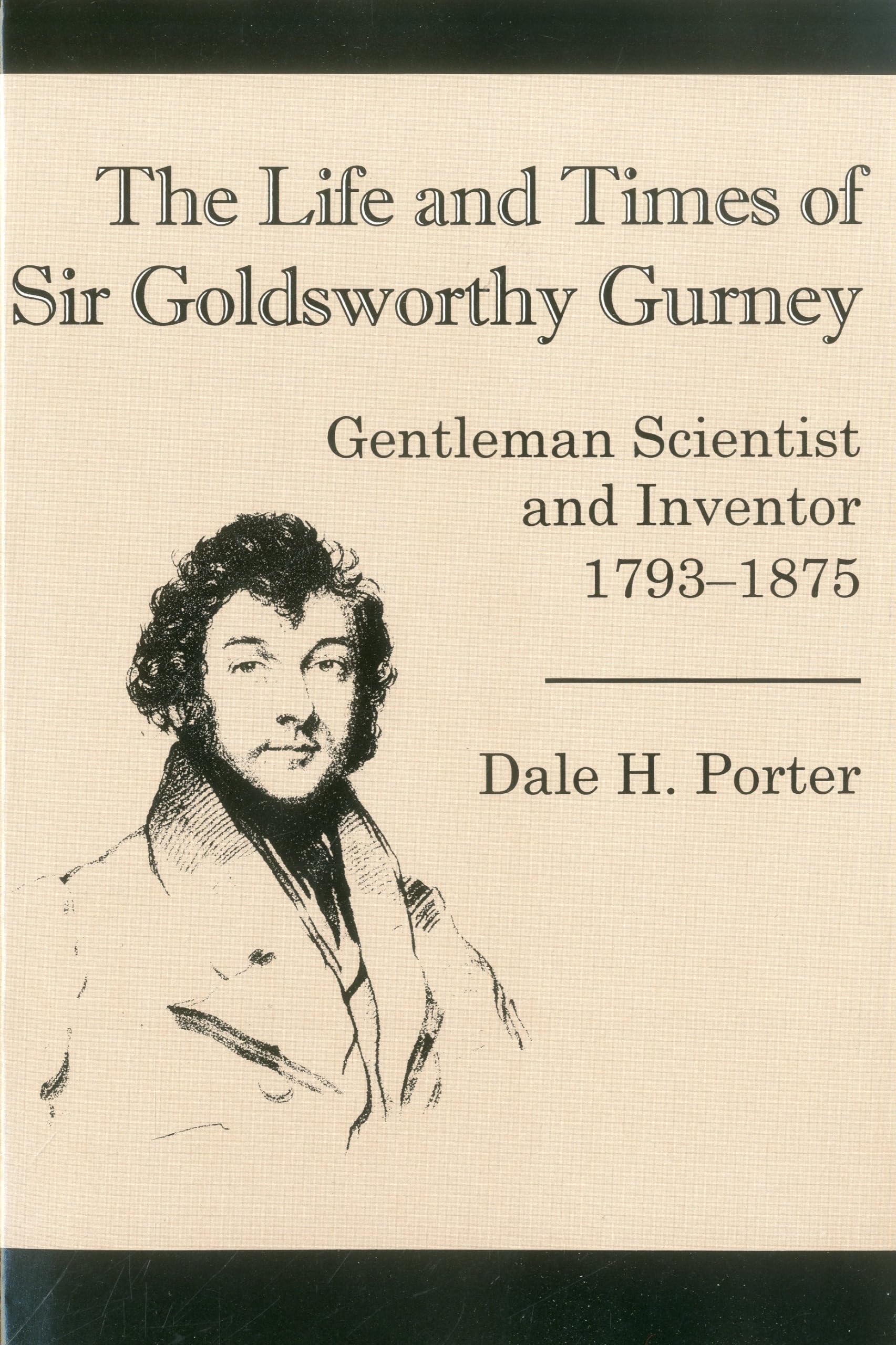 The Life And Times Of Goldsworthy: Gentleman Scientist and Inventor 17931875