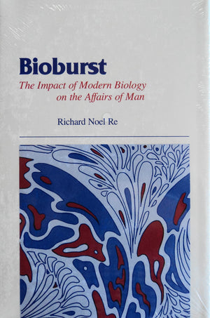 Bioburst: The Impact of Modern Biology on the Affairs of Man,Used