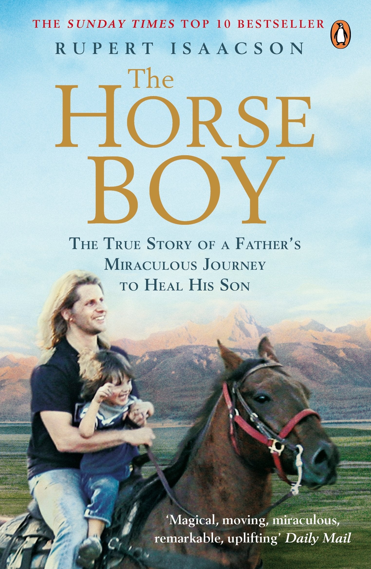 Horse Boy: The True Story of a Father's Miraculous Journey to Heal His Son,Used