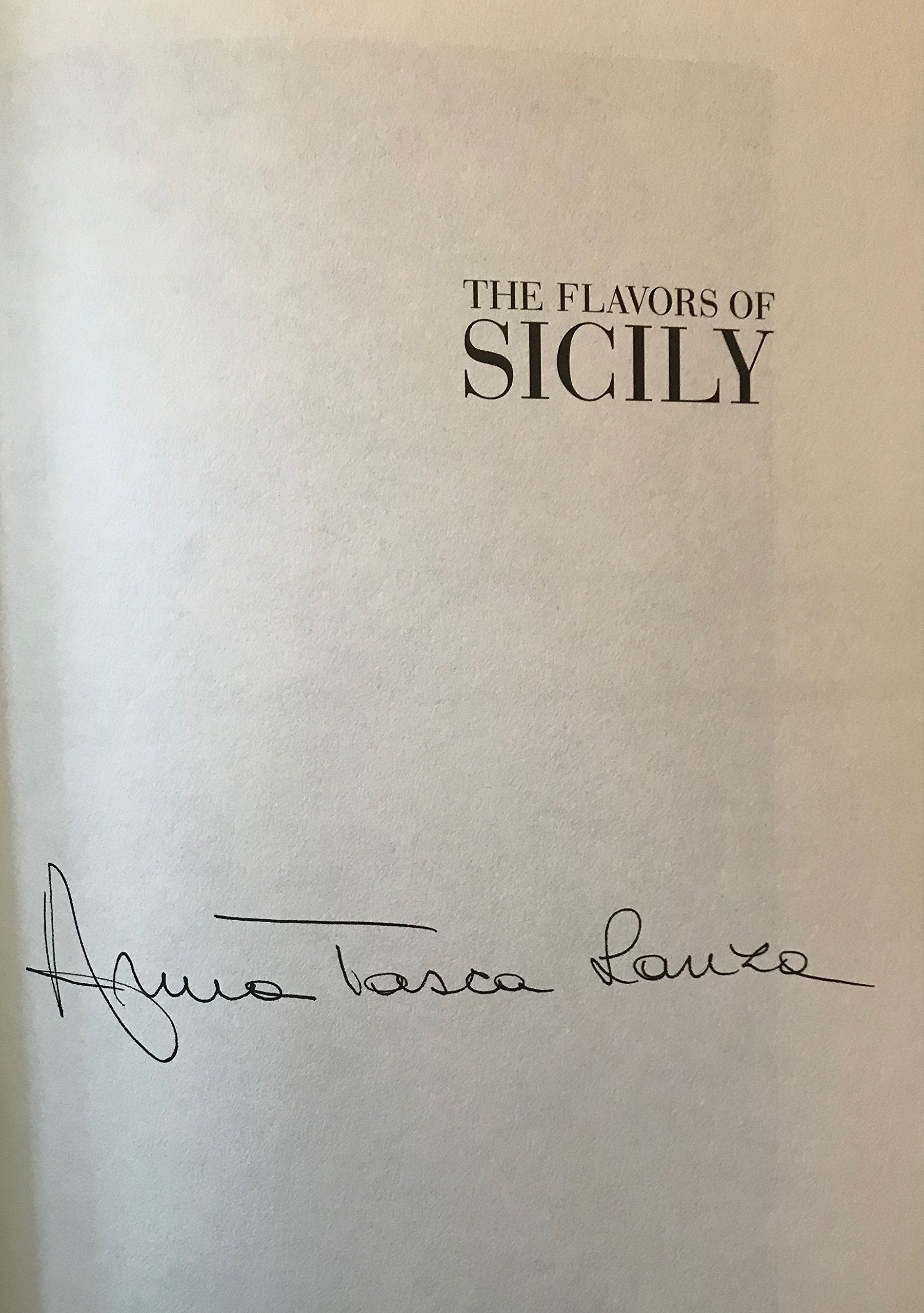 The Flavors Of Sicily: Stories, Traditions, And Recipes For Warmweather Cooking,Used