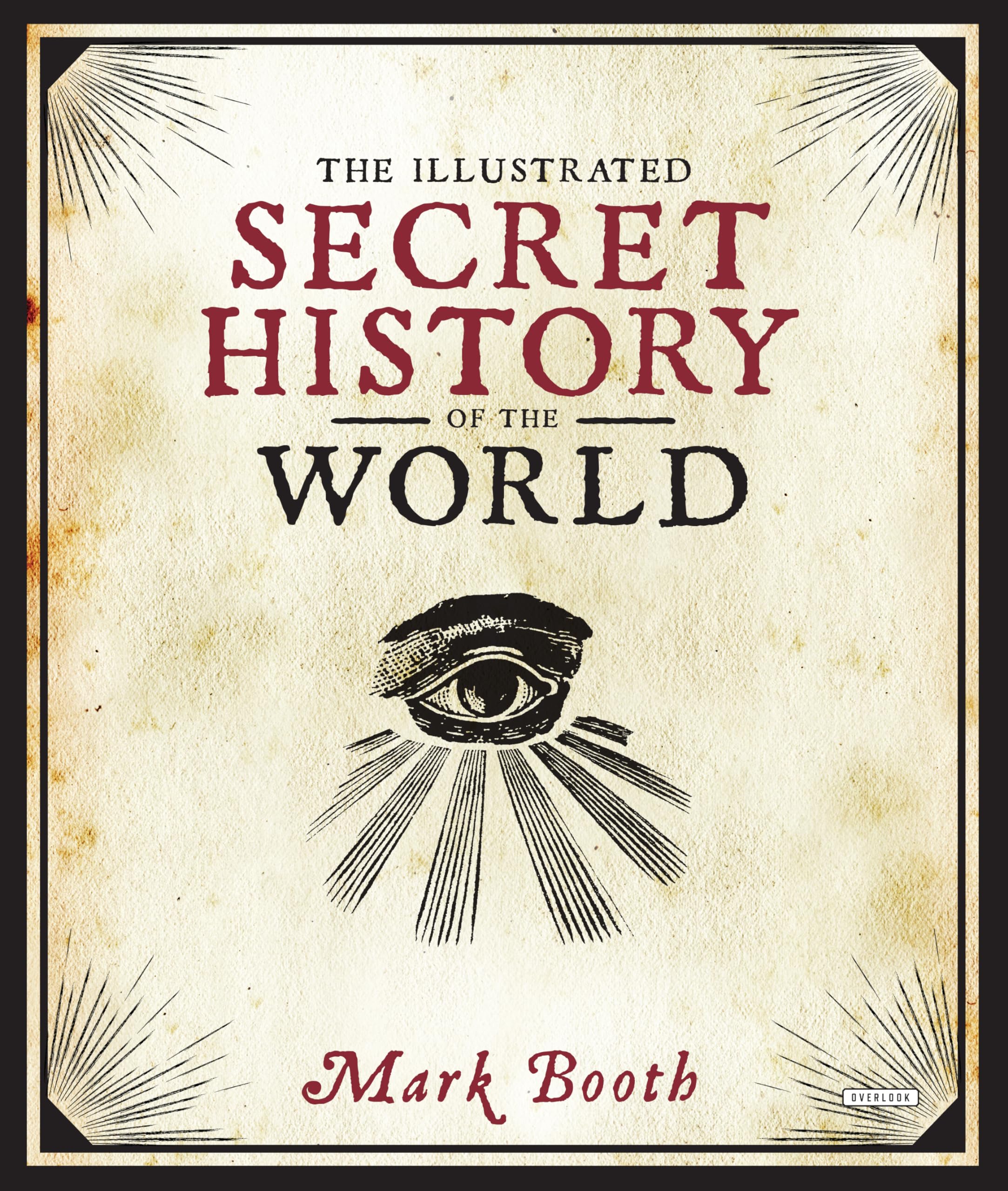 The Illustrated Secret History of the World,Used