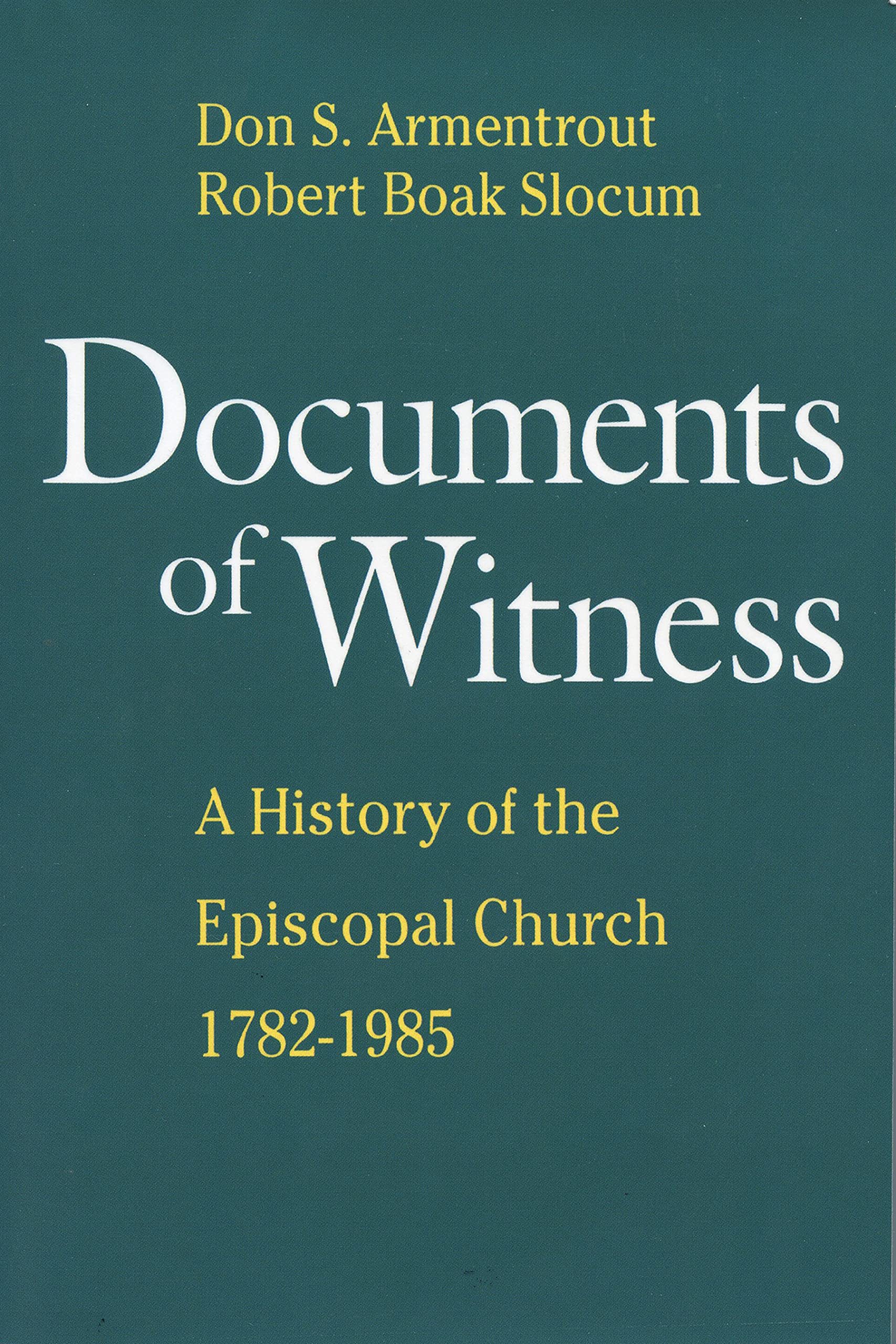 Documents of Witness: A History of the Episcopal Church,Used