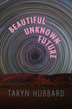 Beautiful Unknown Future