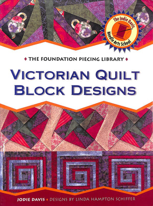 Victorian Quilt Block Designs (The Foundation Piecing Library),Used
