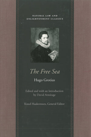The Free Sea (Natural Law and Enlightenment Classics),Used