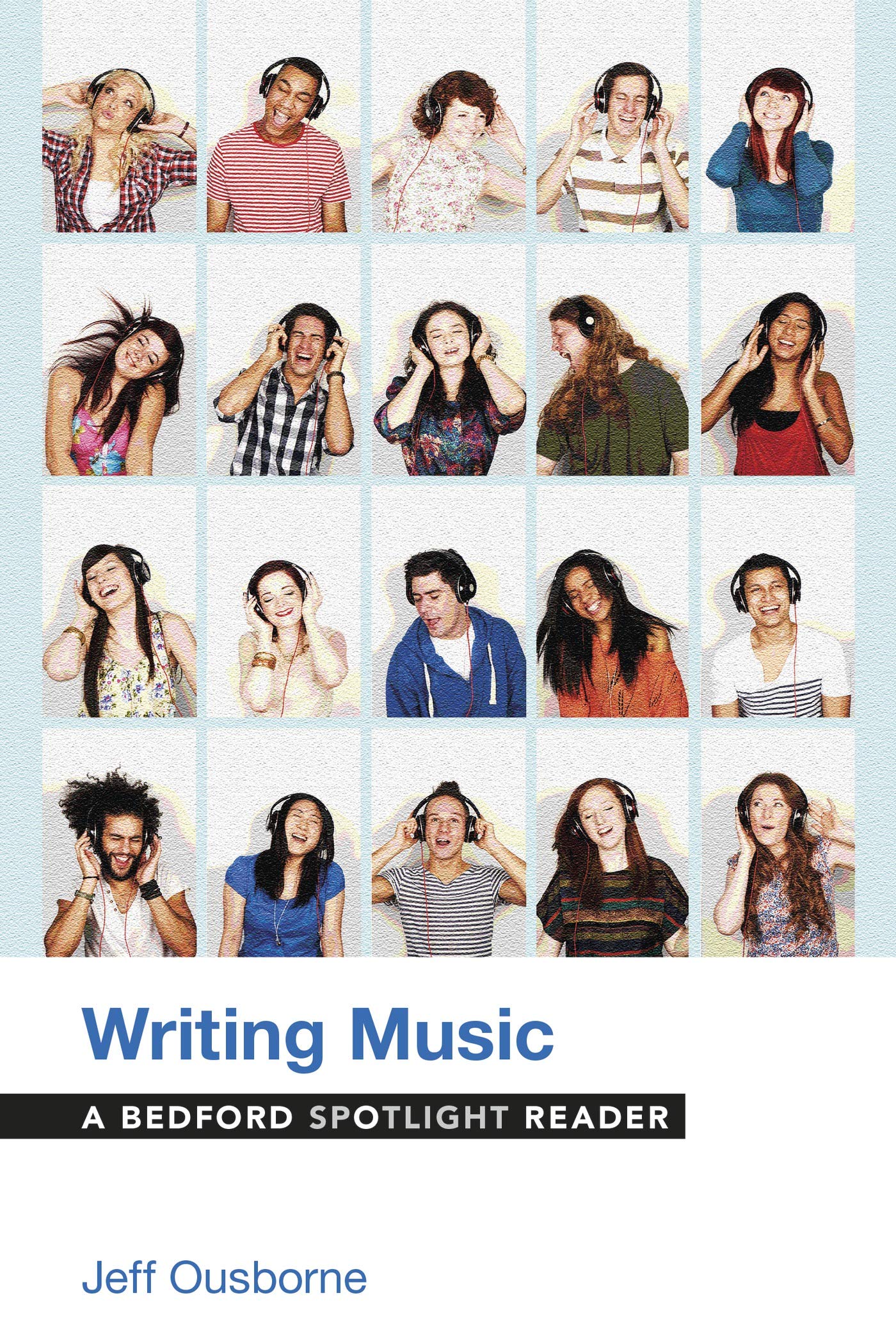 Writing Music: A Bedford Spotlight Reader