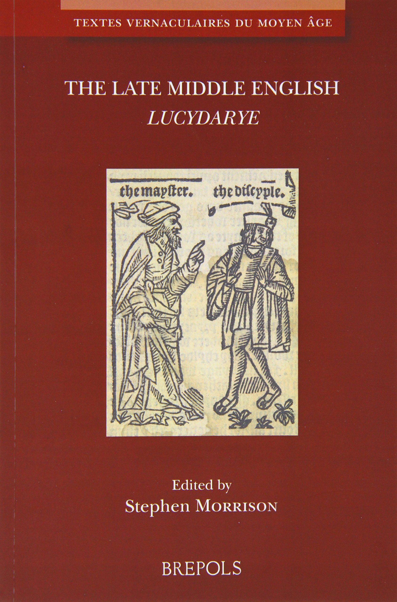 The Late Middle English 'Lucydarye' (Textes Vernaculaires Du Moyen Age) (Middle French Edition),Used