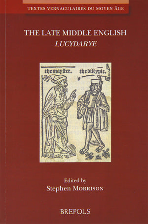 The Late Middle English 'Lucydarye' (Textes Vernaculaires Du Moyen Age) (Middle French Edition),Used
