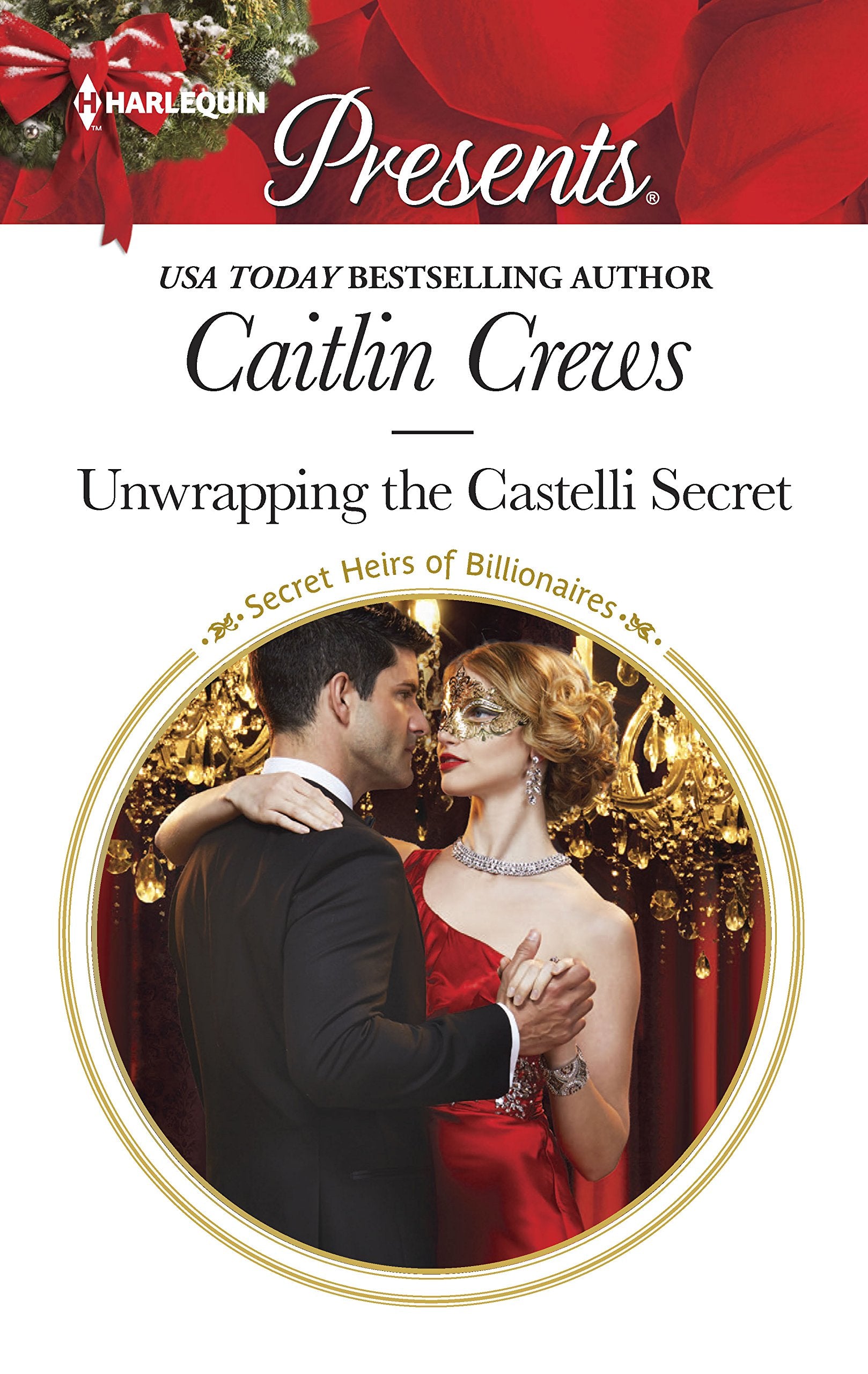 Unwrapping the Castelli Secret (Secret Heirs of Billionaires),Used