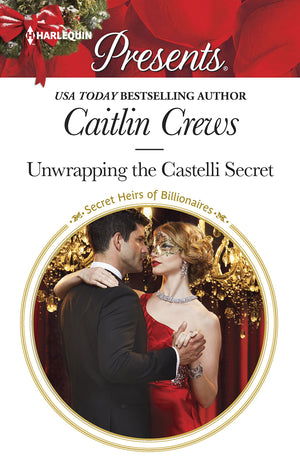 Unwrapping the Castelli Secret (Secret Heirs of Billionaires),Used