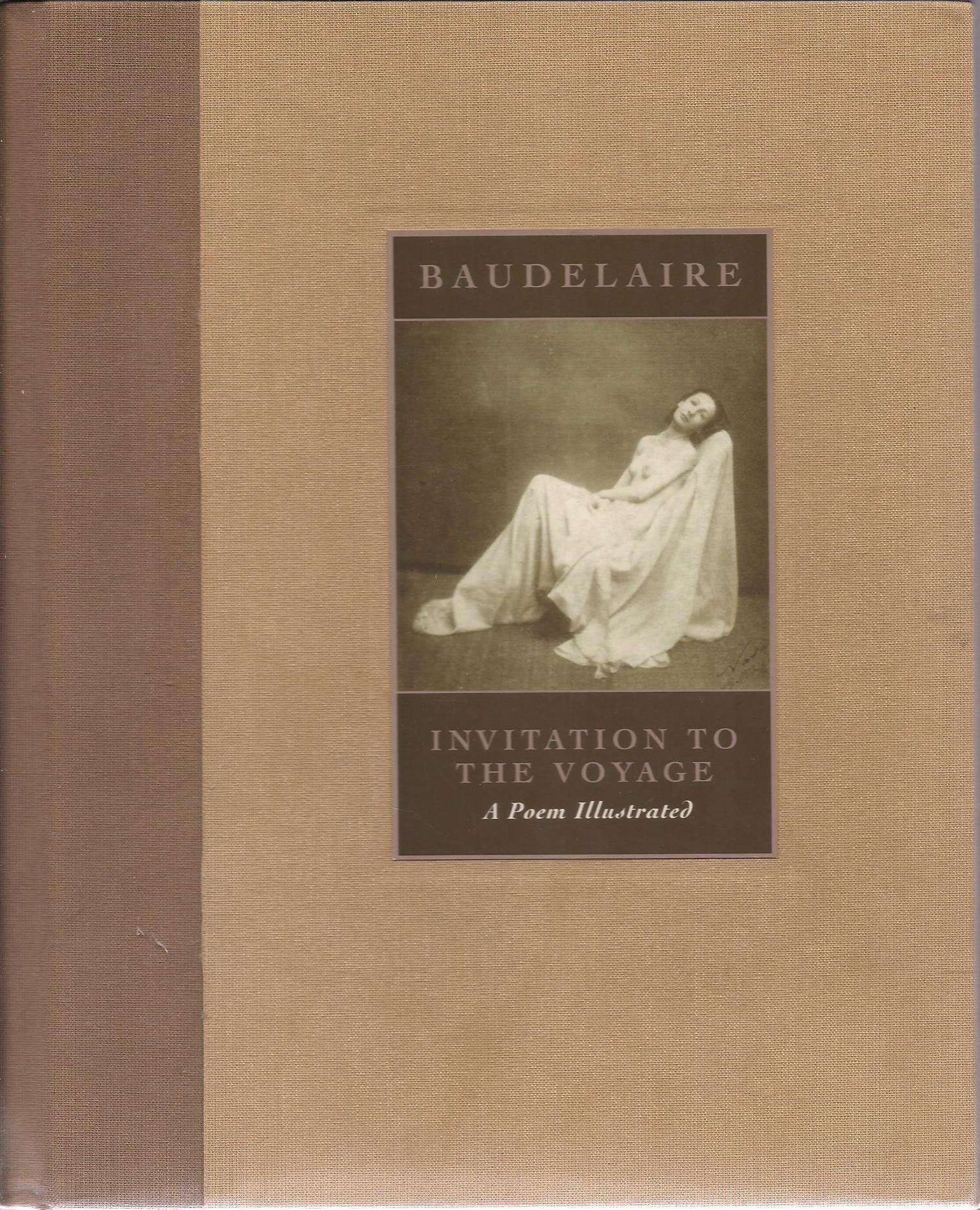 L'Invitation Au Voyage/Invitation To The Voyage: A Poem From The Flowers Of Evil (English, French And French Edition),Used