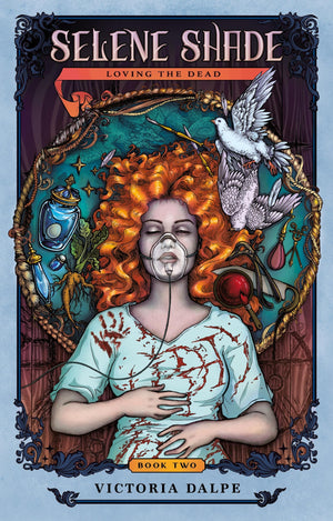 Selene Shade, Loving The Dead (The Resurrectionist Series, 2)