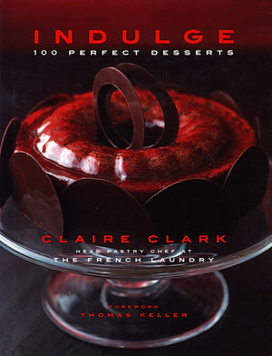 Indulge: 100 Perfect Desserts,Used