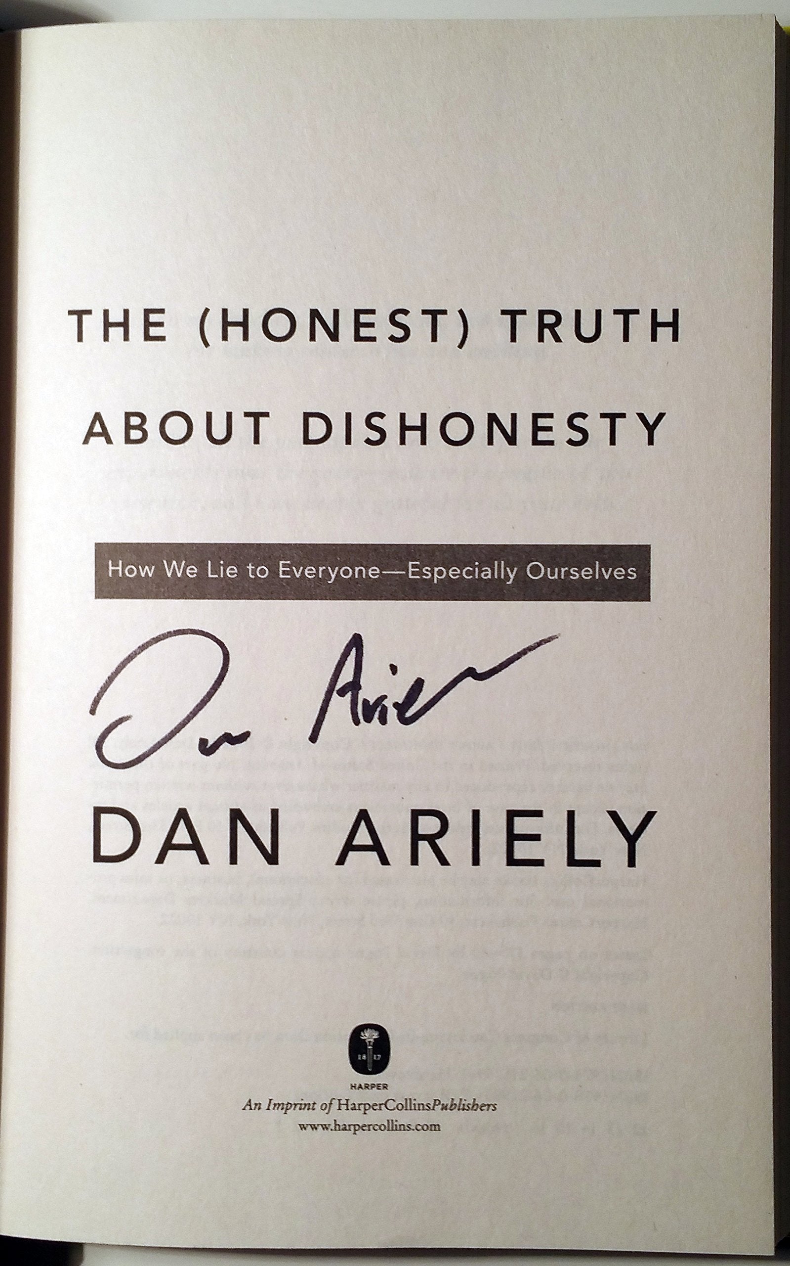 The (Honest) Truth About Dishonesty: How We Lie To Everyoneespecially Ourselves,Used