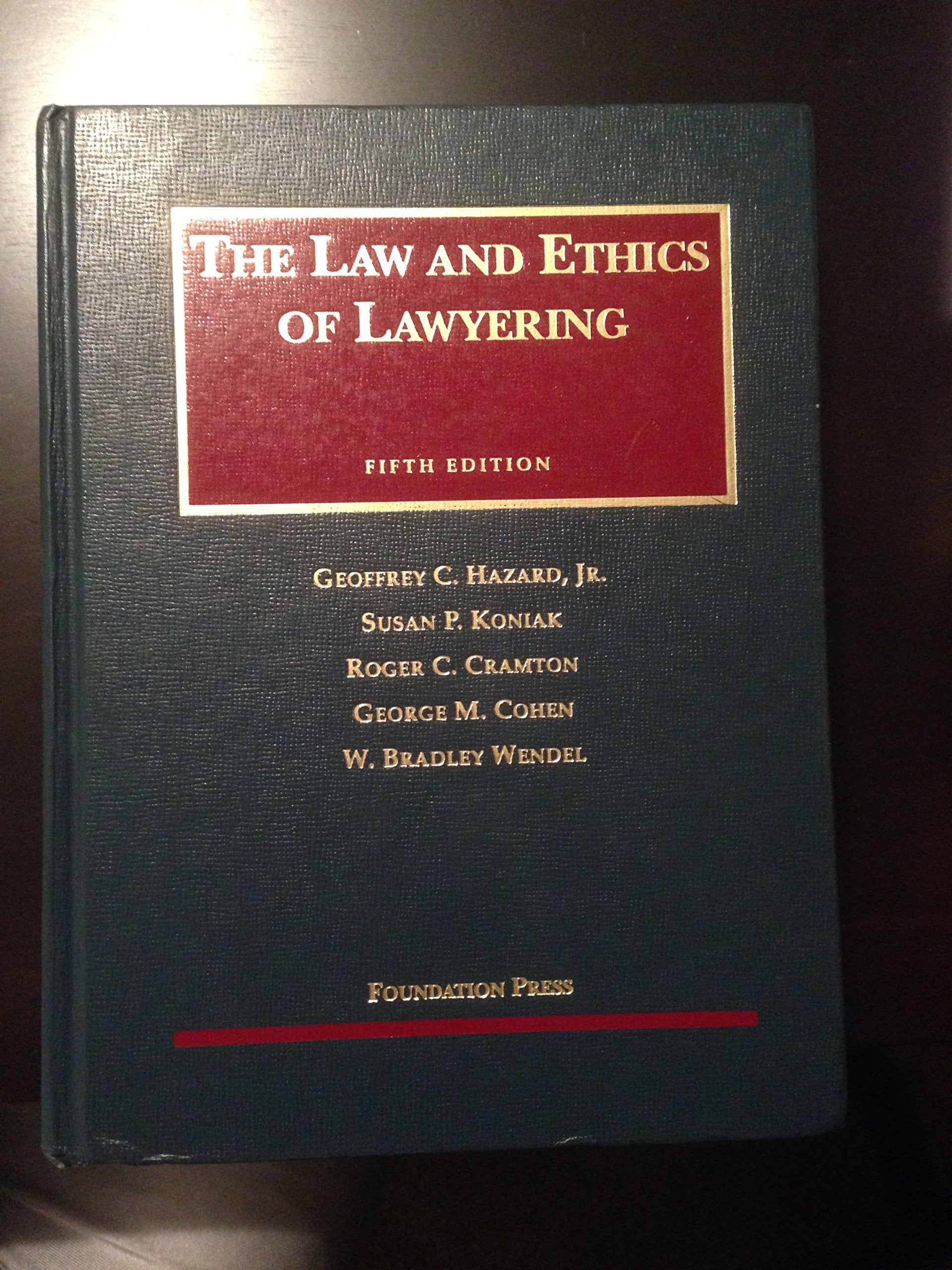 Law and Ethics of Lawyering, 5th Edition,Used