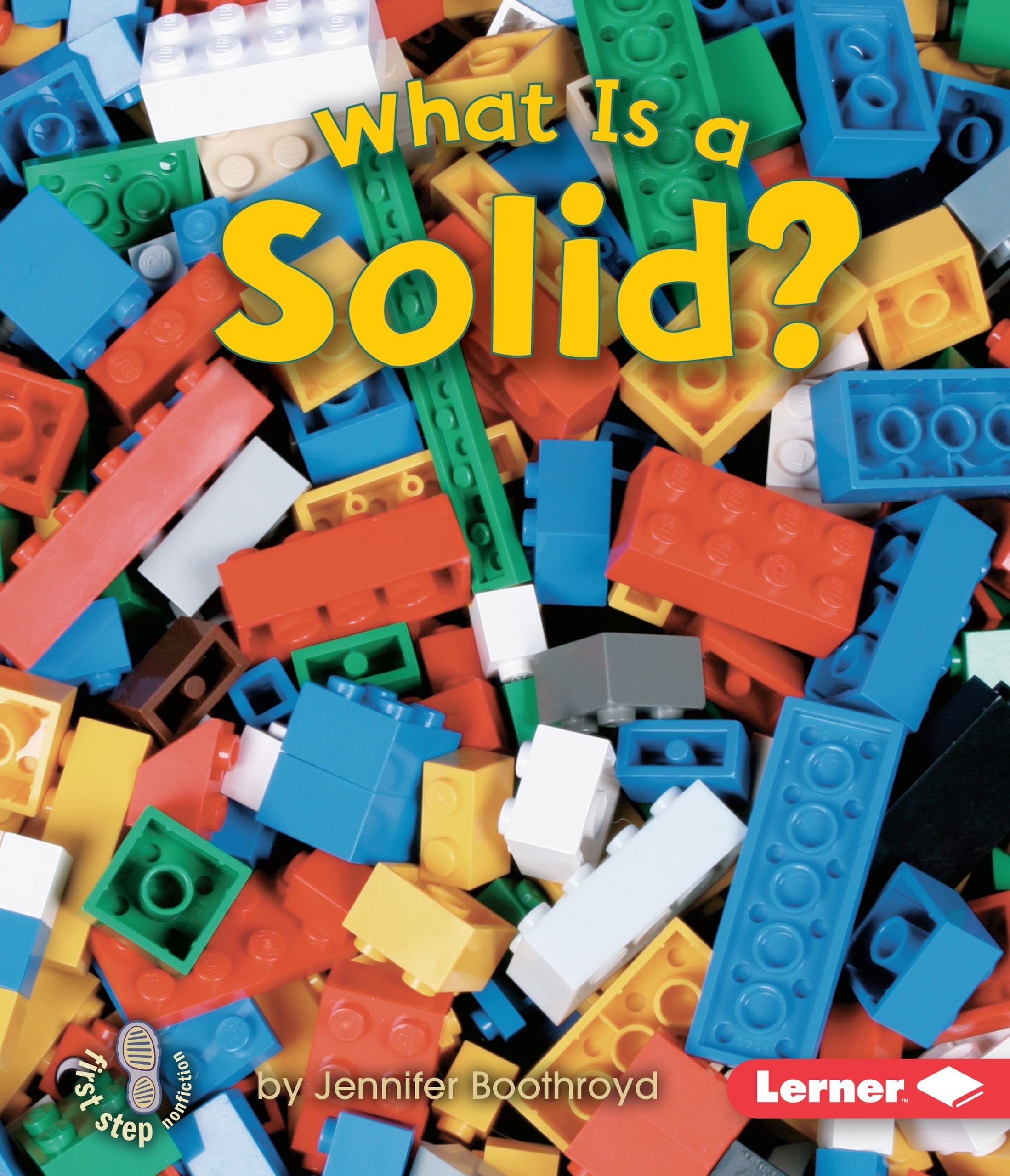 What Is a Solid? (First Step Nonfiction  States of Matter),Used