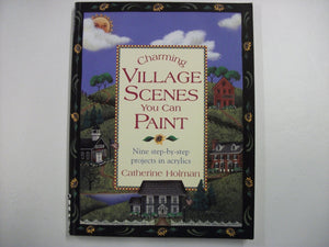 Charming Village Scenes You Can Paint,Used