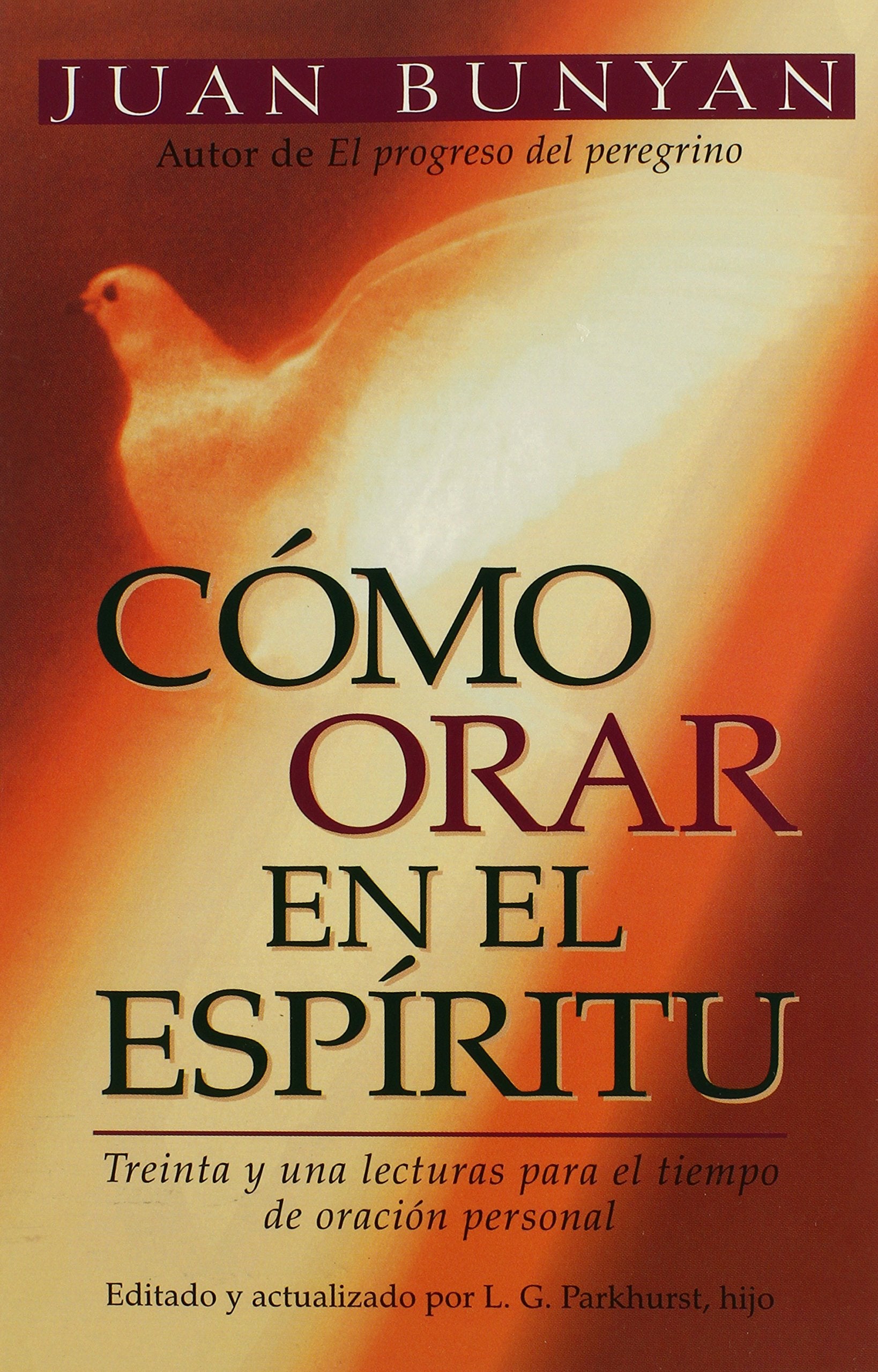 Cmo Orar En El Espritu (Spanish Edition),Used