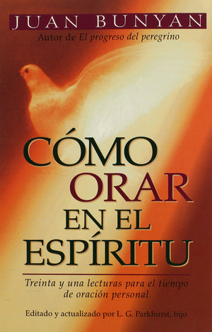 Cmo Orar En El Espritu (Spanish Edition),Used