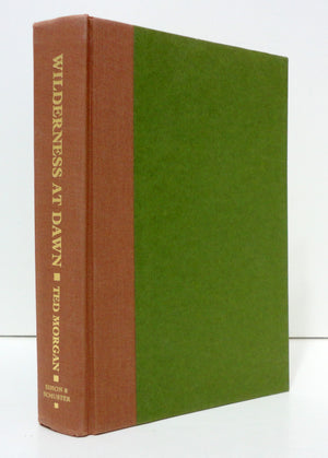 Wilderness At Dawn: The Settling of the North American Continent,New