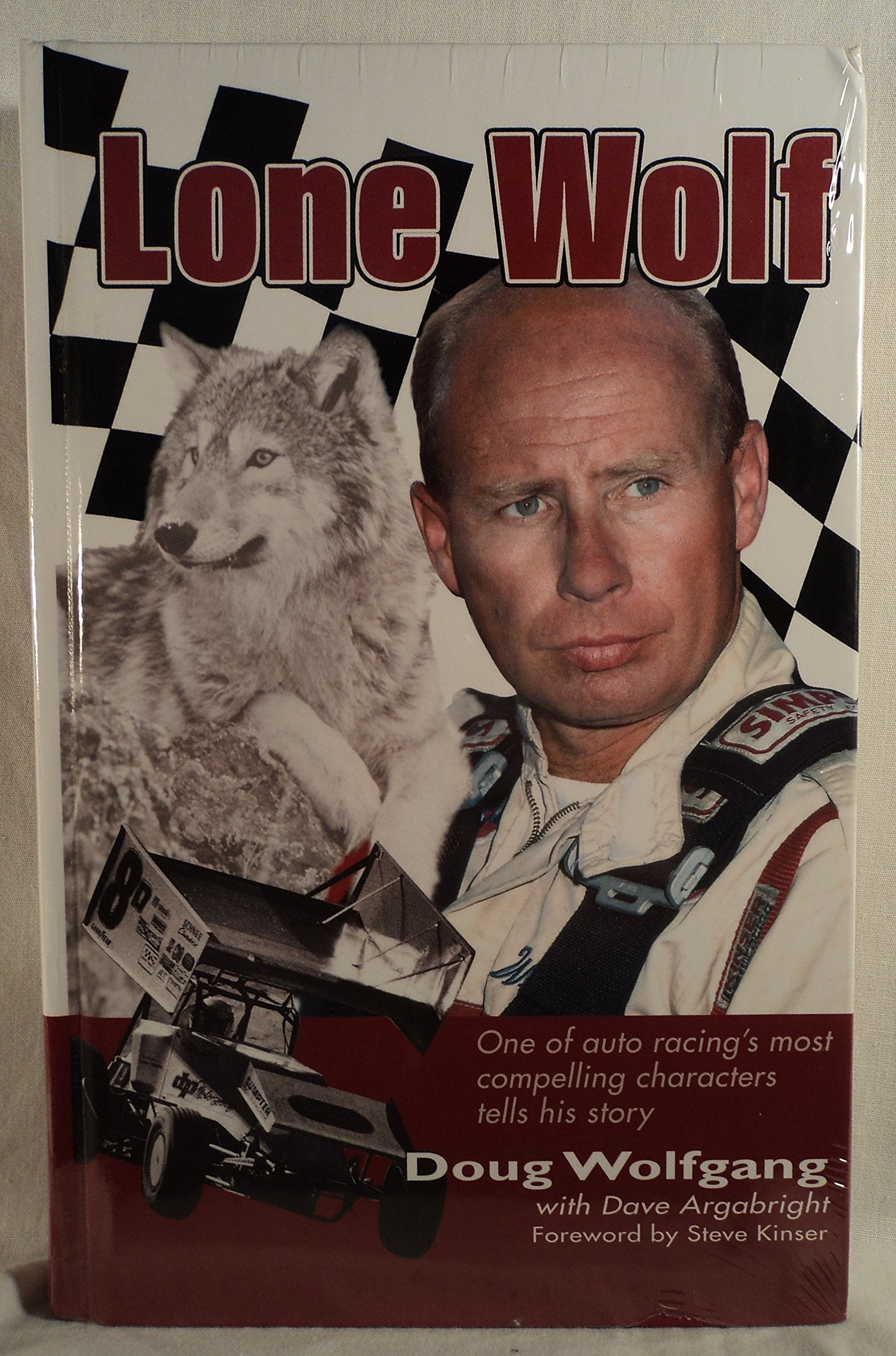 Lone Wolf: One Of Auto Racing'S Most Compelling Characters Tells His Story,New