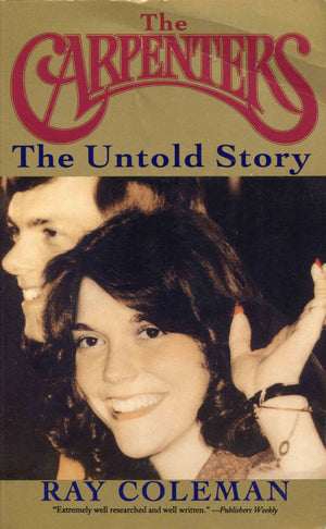The Carpenters: The Untold Story : An Authorized Biography,Used
