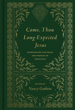 Come, Thou LongExpected Jesus: Experiencing the Peace and Promise of Christmas (Redesign),Used