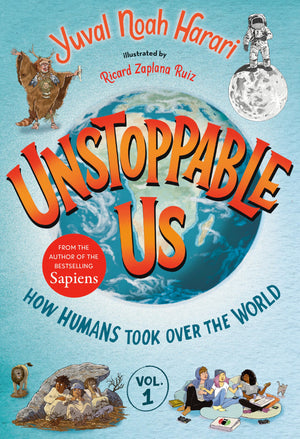 Unstoppable Us, Volume 1: How Humans Took Over The World-new
