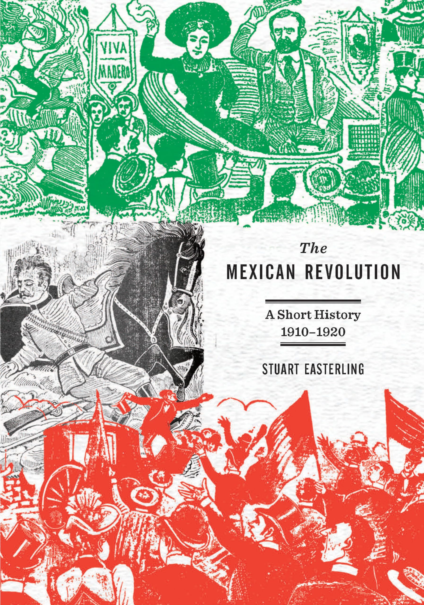 The Mexican Revolution: A Short History 19101920,Used