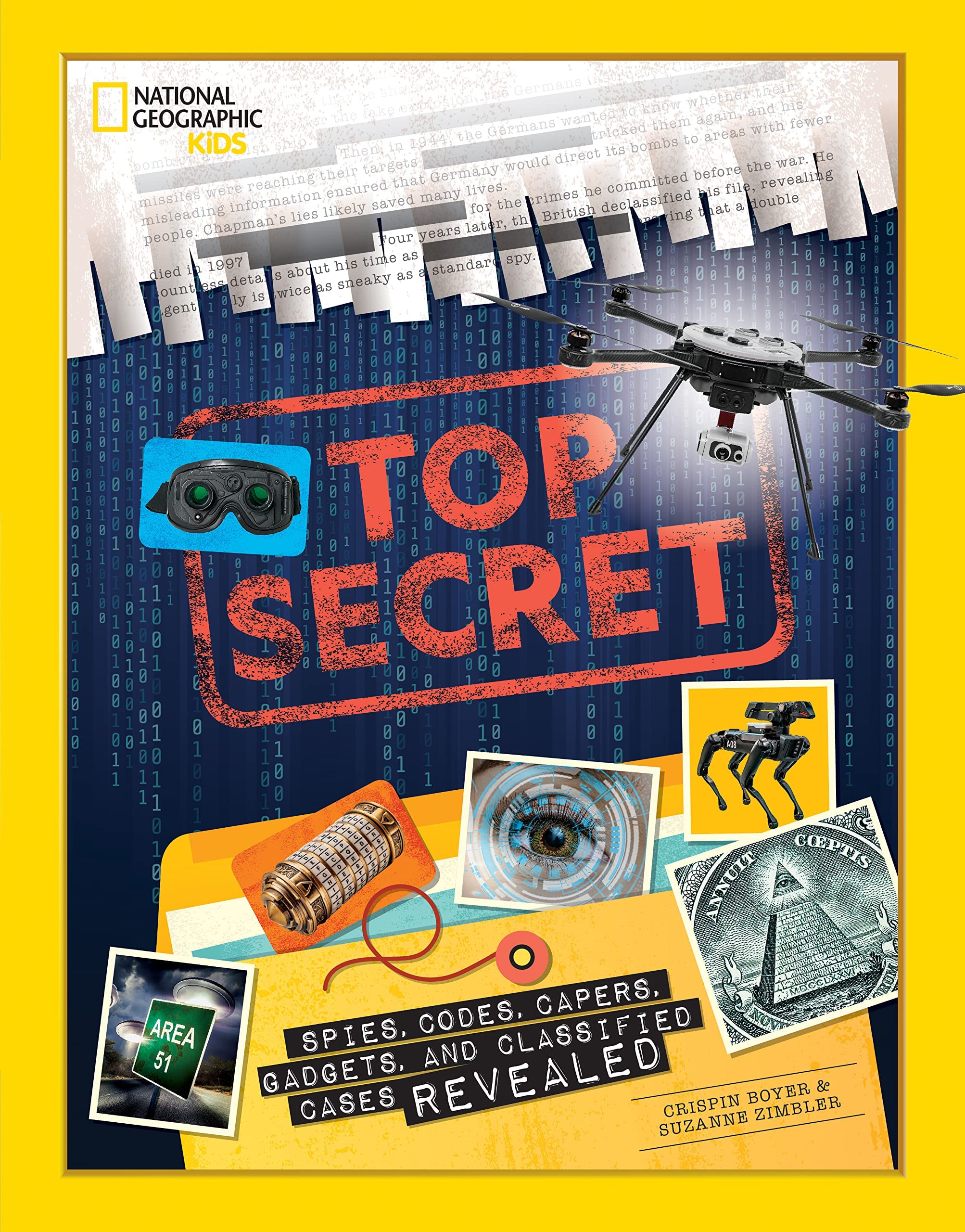 Top Secret: Spies, Codes, Capers, Gadgets, and Classified Cases Revealed,New