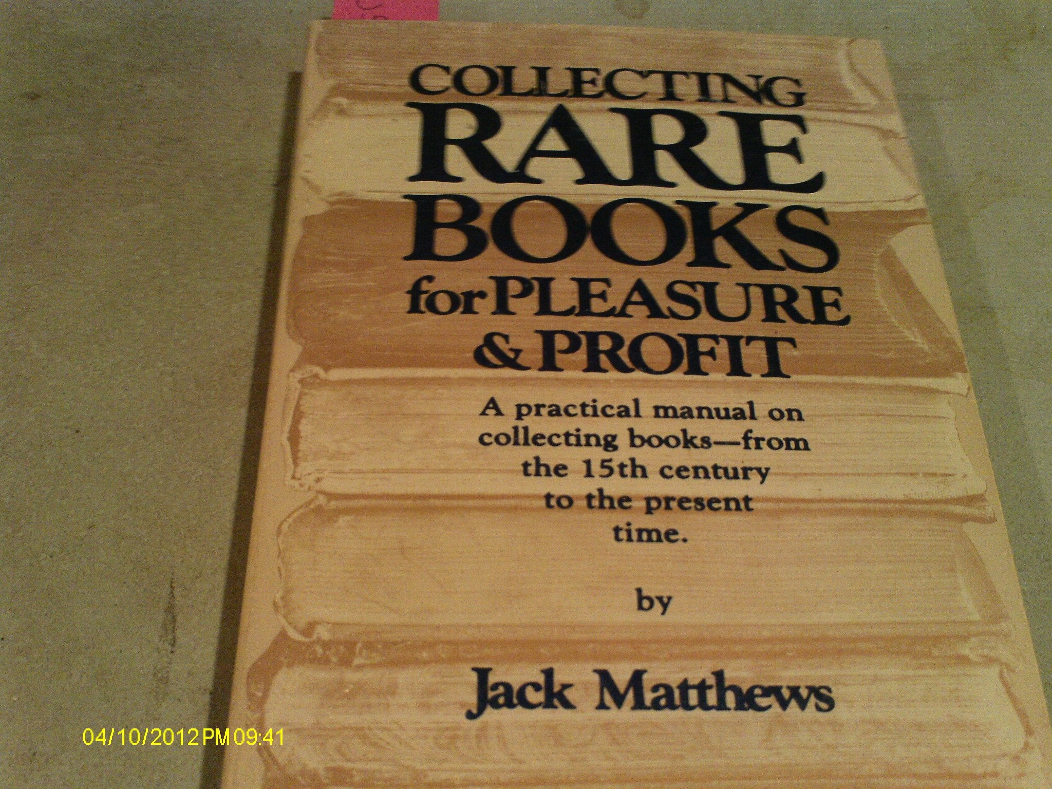 Collecting Rare Books for Pleasure and Profit,Used