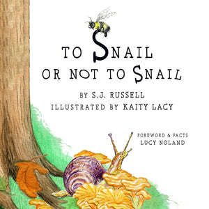To Snail or Not to Snail (To Be Series),New