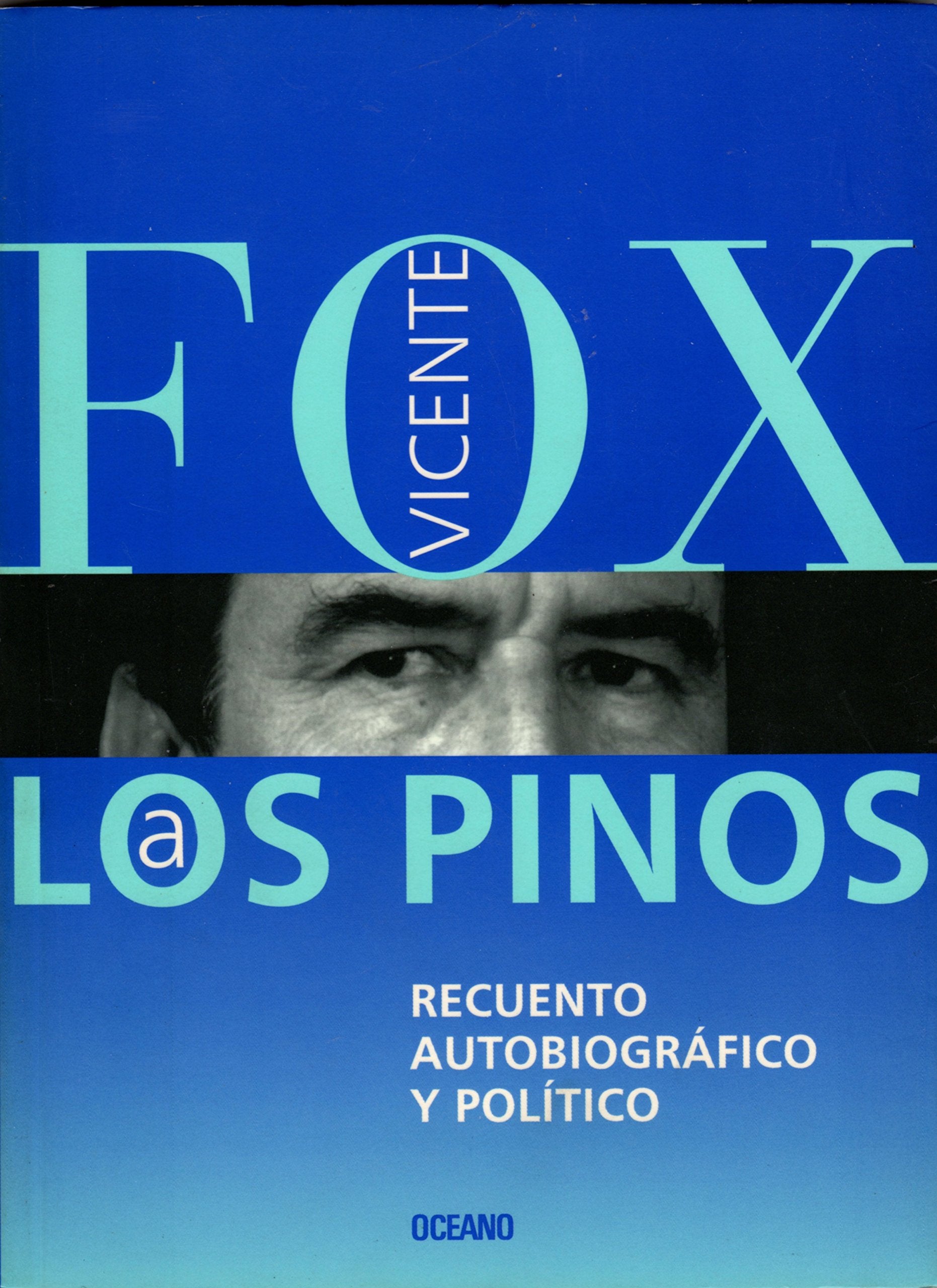 A los Pinos: Recuento Autobiografico y Politico (Spanish Edition),Used