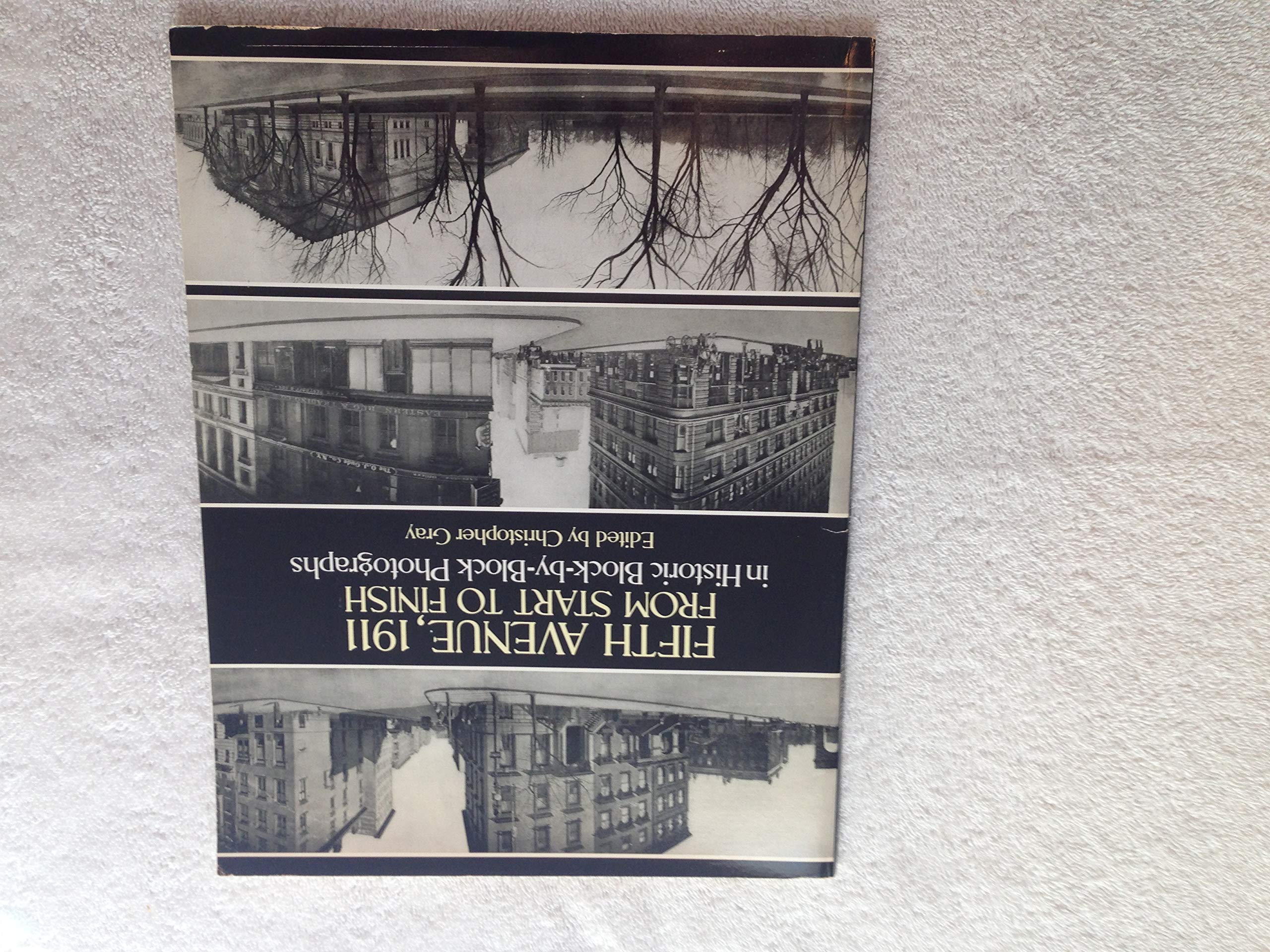 Fifth Avenue, 1911, from Start to Finish in Historic BlockbyBlock Photographs,Used