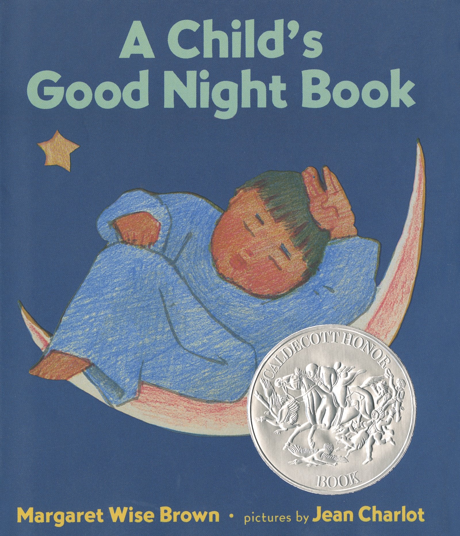 A Child'S Good Night Book: A Caldecott Honor Award Winner,Used