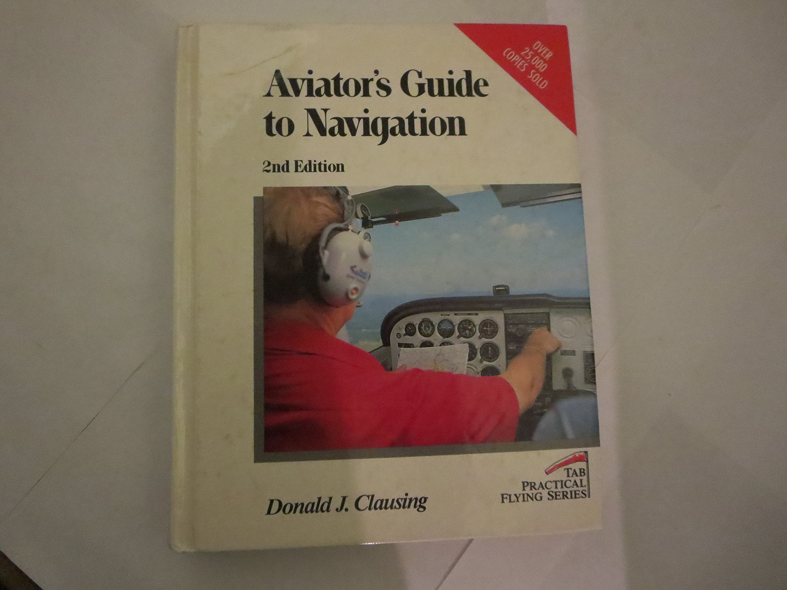 Aviator's Guide to Navigation (Tab Practical Flying Series),Used