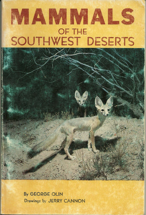 Mammals of the Southwest deserts (Popular series  Southwest Parks and Monuments Association ; no. 8),Used