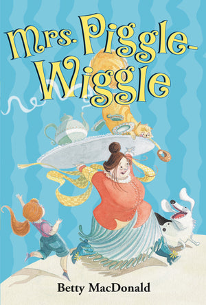 Mrs. Piggle-Wiggle: The Classic First Book About a Magical Nanny Who Cures Bad Behavior with Humor-Like New Condition