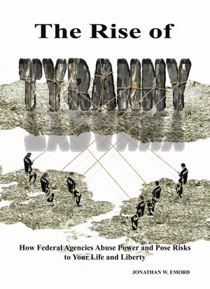 The Rise of Tyranny 1st edition by Jonathan W. Emord (2008) Paperback,Used