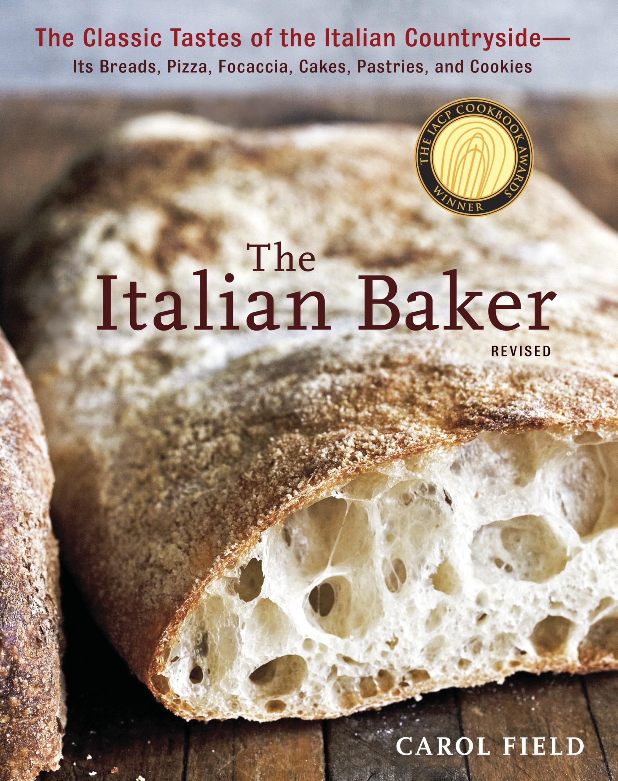 The Italian Baker, Revised: The Classic Tastes of the Italian CountrysideIts Breads, Pizza, Focaccia, Cakes, Pastries, and Coo,Used
