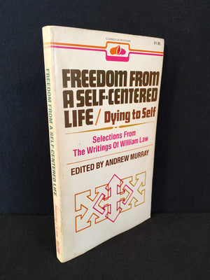 Freedom from a Self Centered Life,Used