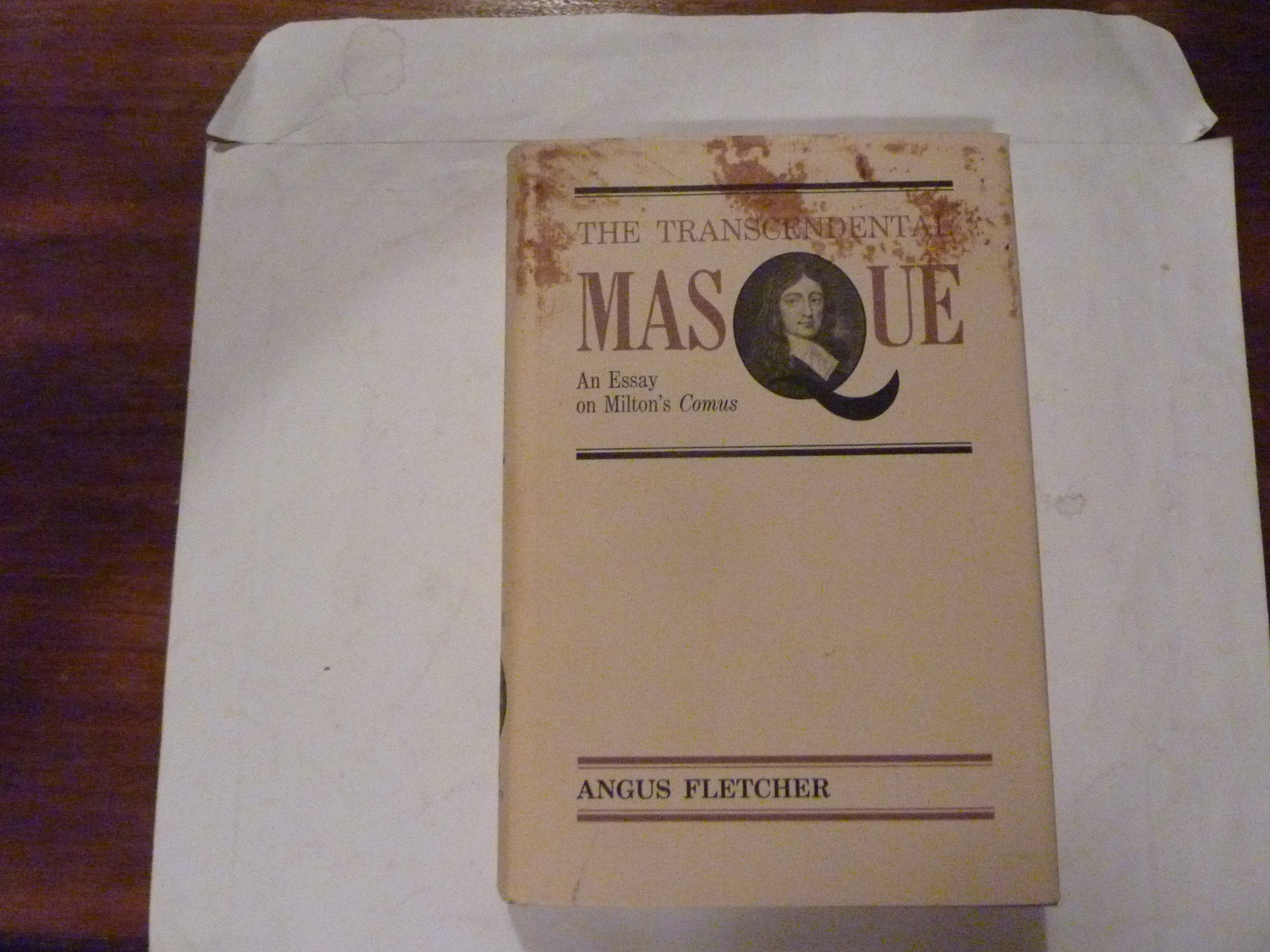 The Transcendental Masque: An Essay on Milton's Comus,Used