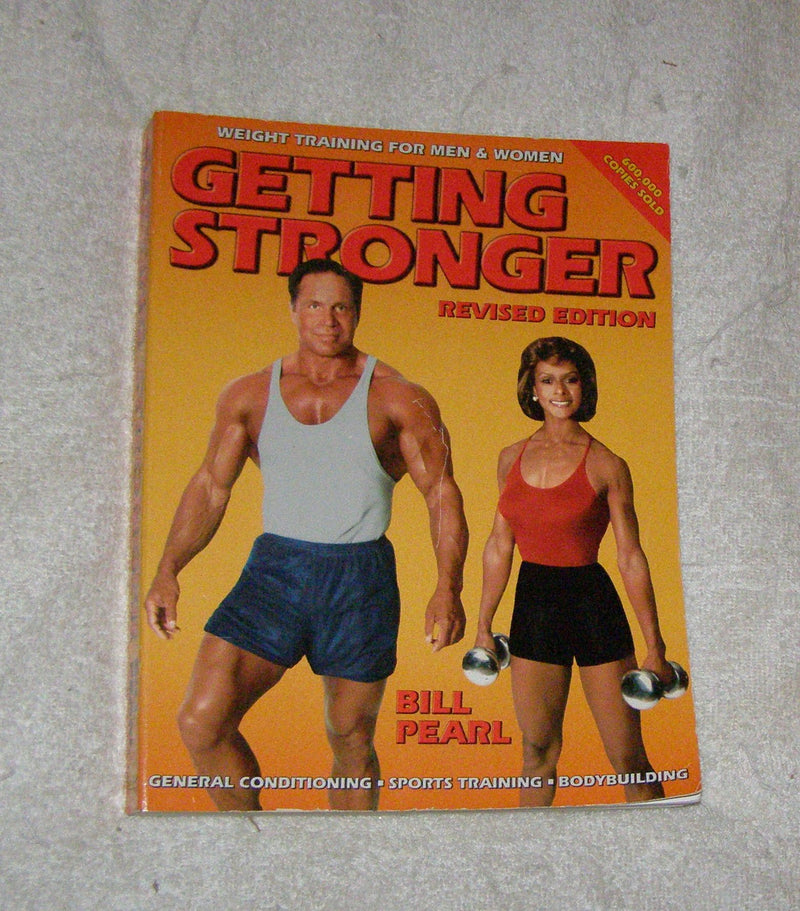 Getting Stronger: Weight Training for Men and Women (Revised Edition),New