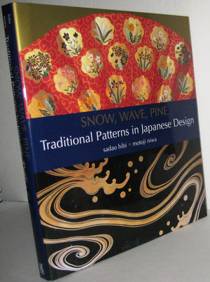 Snow, Wave, Pine: Traditional Patterns in Japanese Design,Used