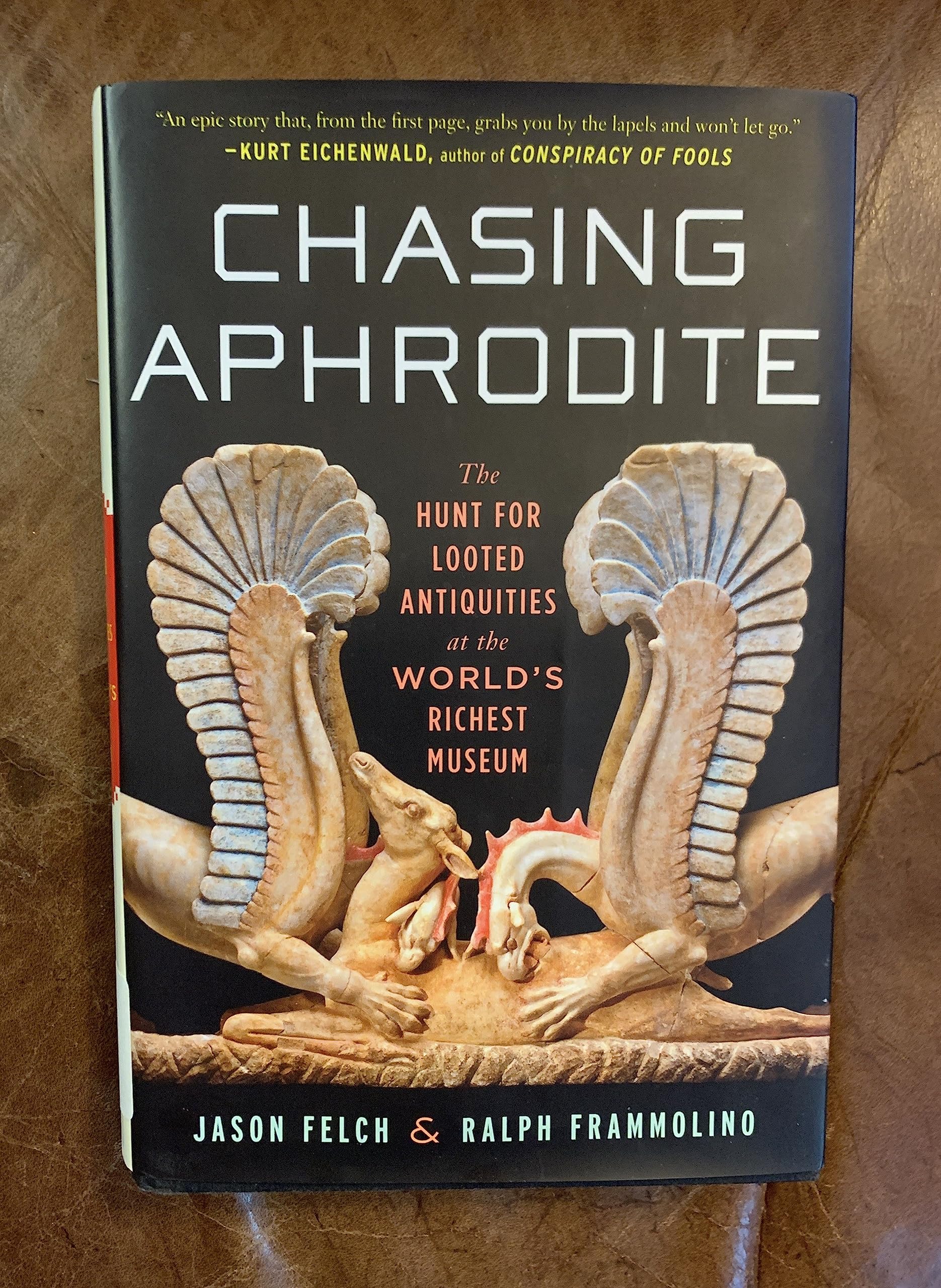 Chasing Aphrodite: The Hunt for Looted Antiquities at the World's Richest Museum,Used