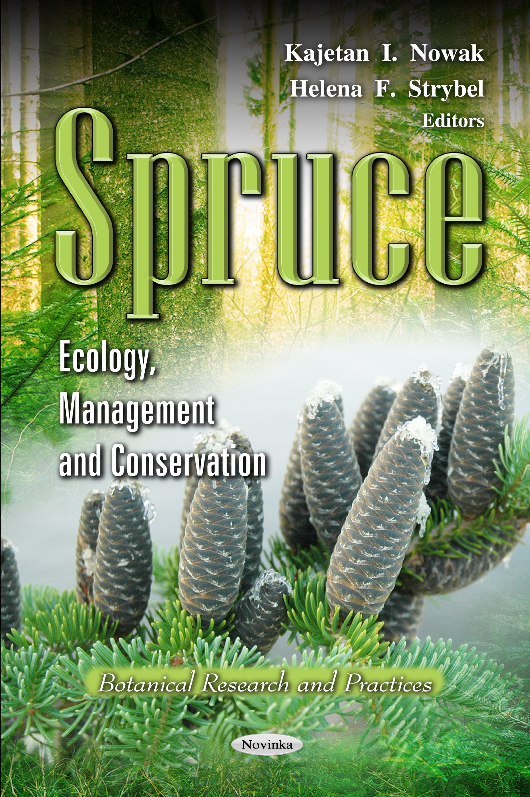 Spruce: Ecology, Management And Conservation (Botanical Research And Practices),Used