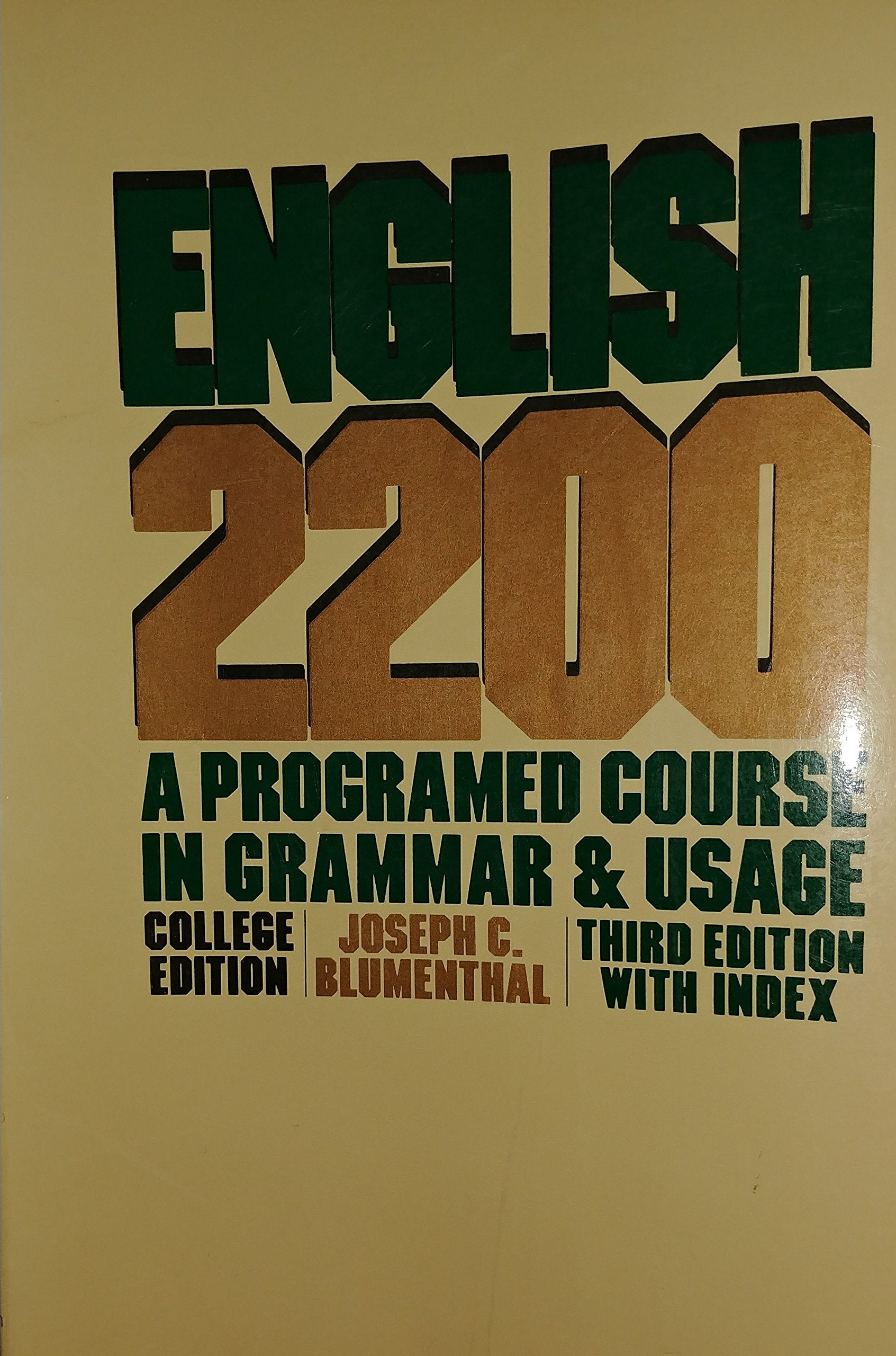 English 2200: A Programmed Course in Grammar and Usage, College Ed.,New
