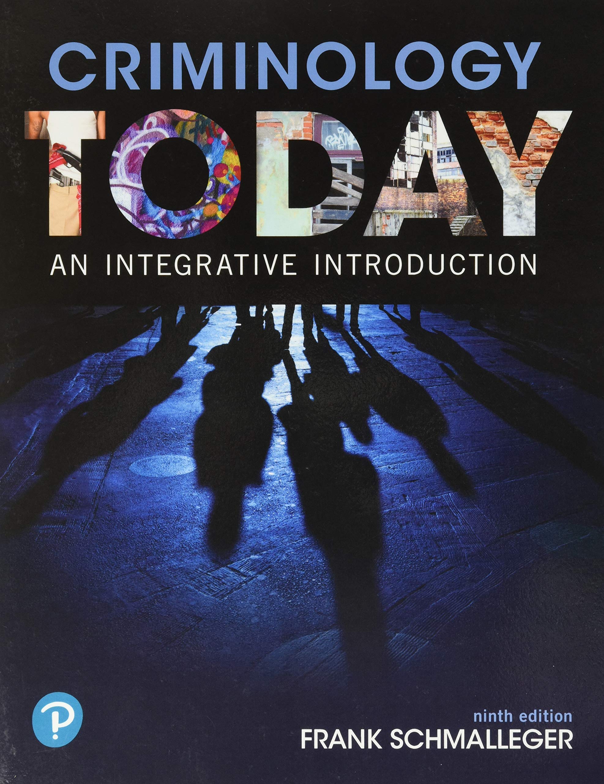 Criminology Today: An Integrative Introduction-new,New