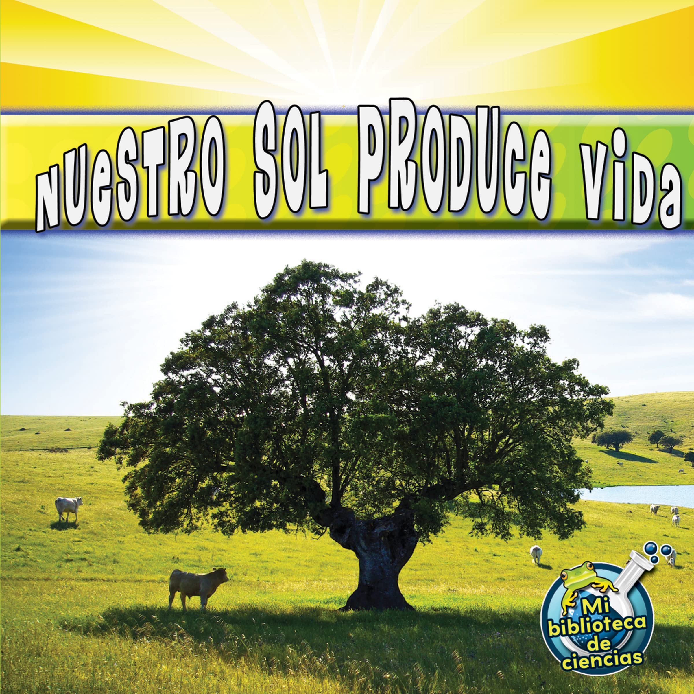 Rourke Educational Media Nuestro sol produce vida (My Science Library) (Spanish Edition),Used